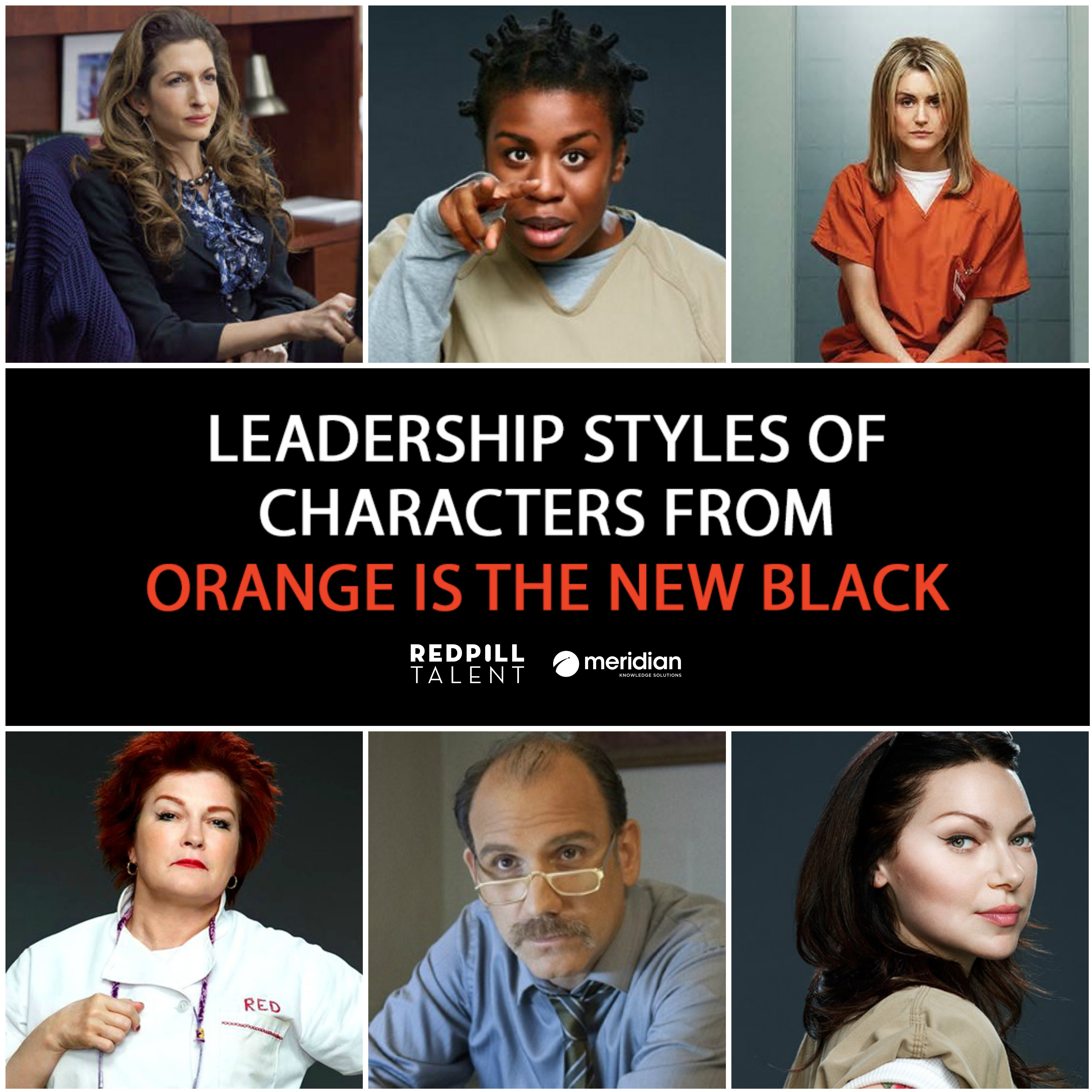 Leadership Styles of Characters from Orange is The New Black