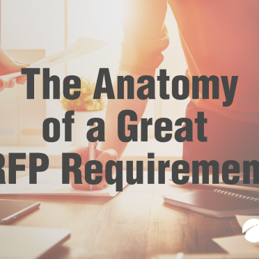 The Anatomy of a Great RFP Requirement