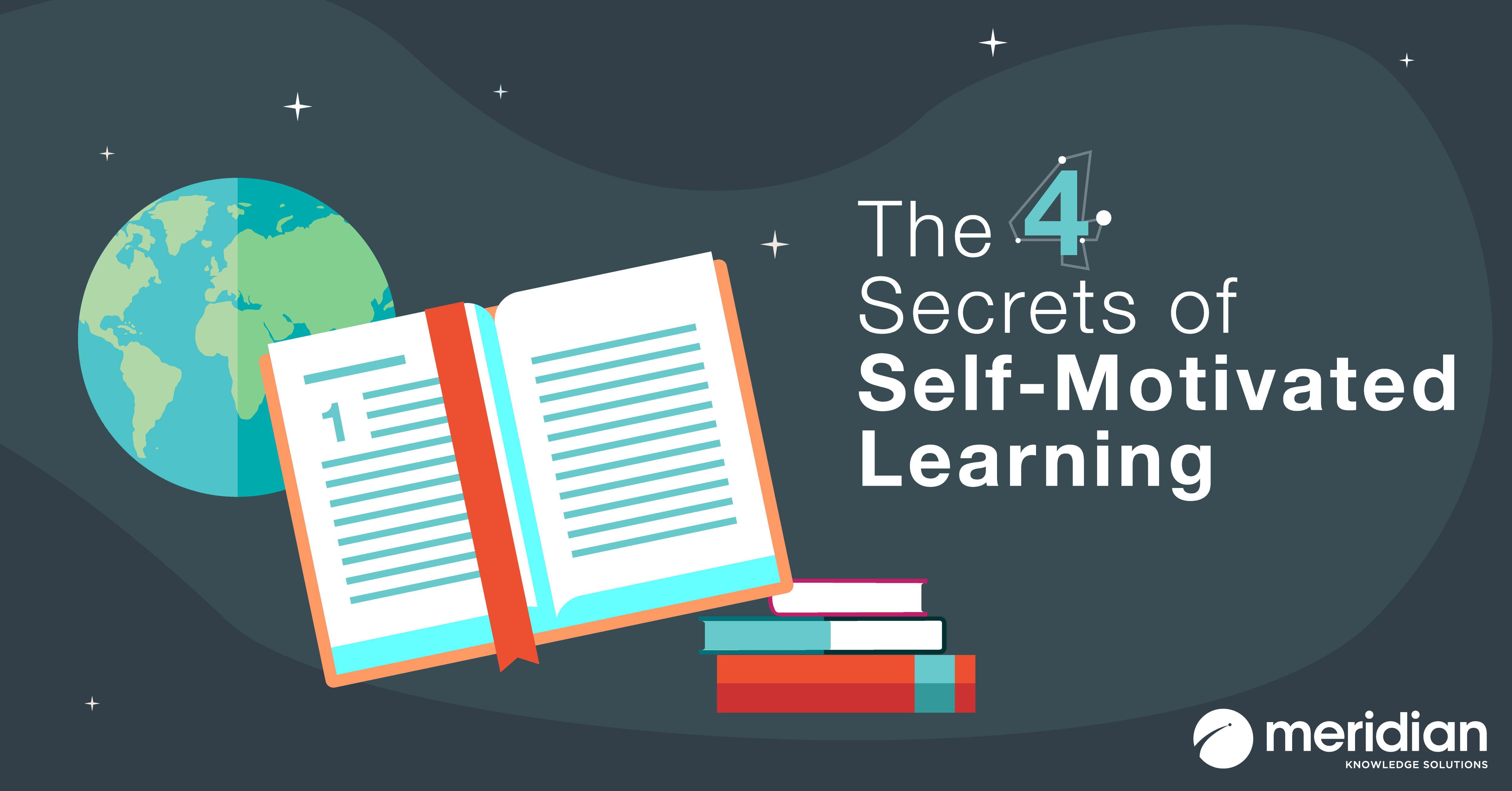 The 4 Secrets of Self-Motivated Learning