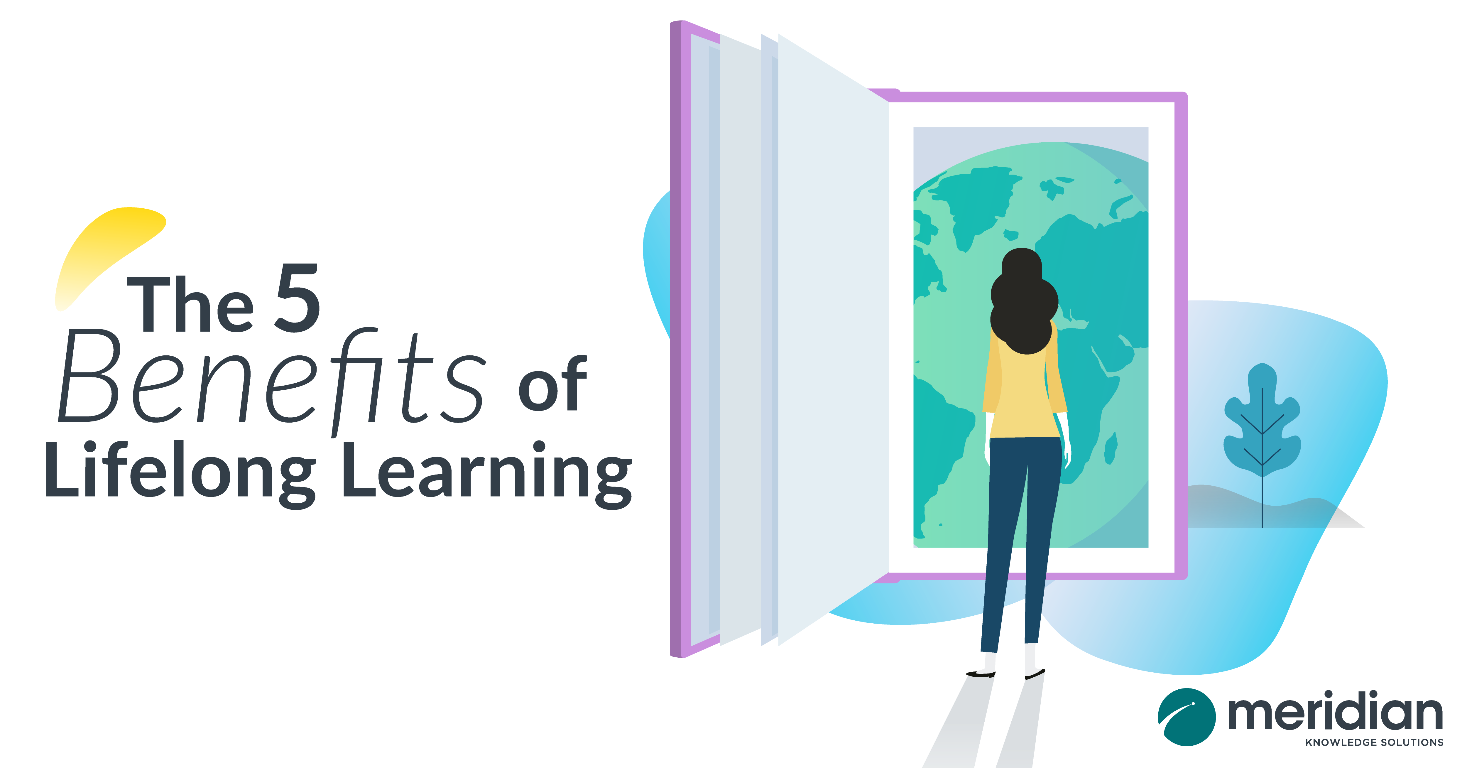 The 5 Benefits of Lifelong Learning